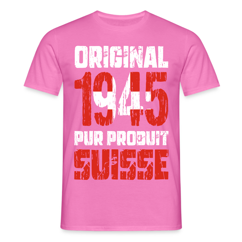 T-shirt Homme - Anniversaire 80 Ans - Original 1945 - Pur produit Suisse - rose