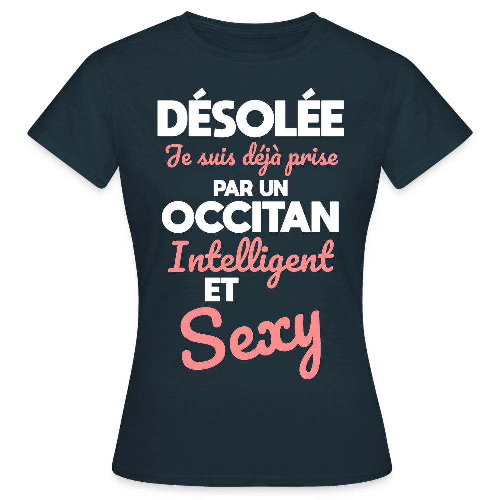 T-shirt Femme - Je suis déjà prise par un Occitan intelligent et sexy - marine
