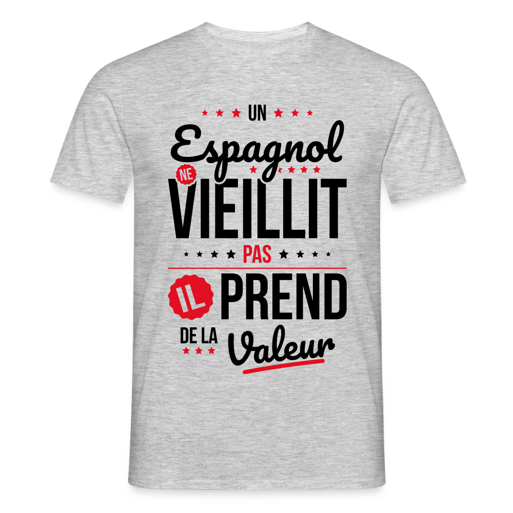 T-shirt Homme - Un Espagnol ne vieillit pas - gris chiné