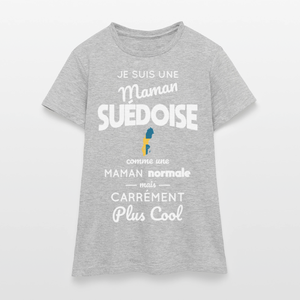 T-shirt Femme - Maman Suédoise plus cool - gris chiné