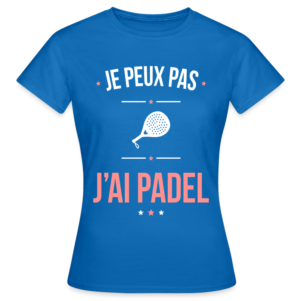 T-shirt Femme - Je peux pas j'ai Padel - bleu royal