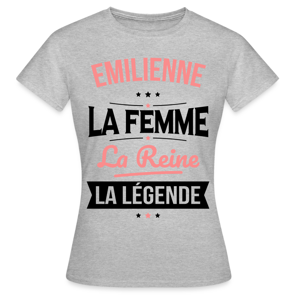 T-shirt Femme - Emilienne - la Femme - la Reine - la Légende - gris chiné