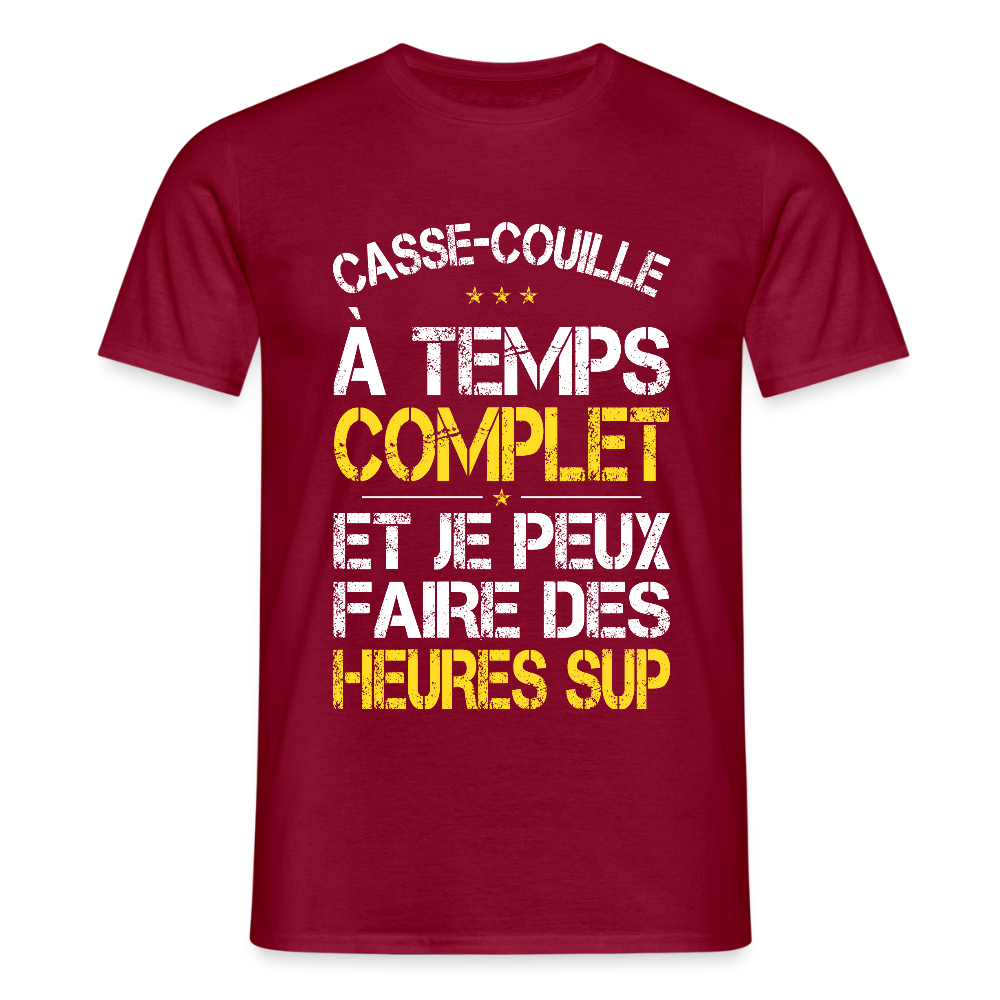 T-shirt Homme - Casse-couille à temps complet - rouge brique