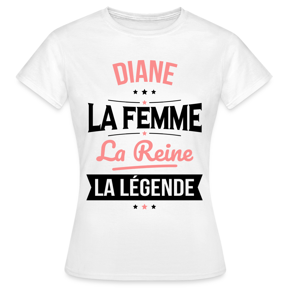 T-shirt Femme - Diane - la Femme - la Reine - la Légende - blanc