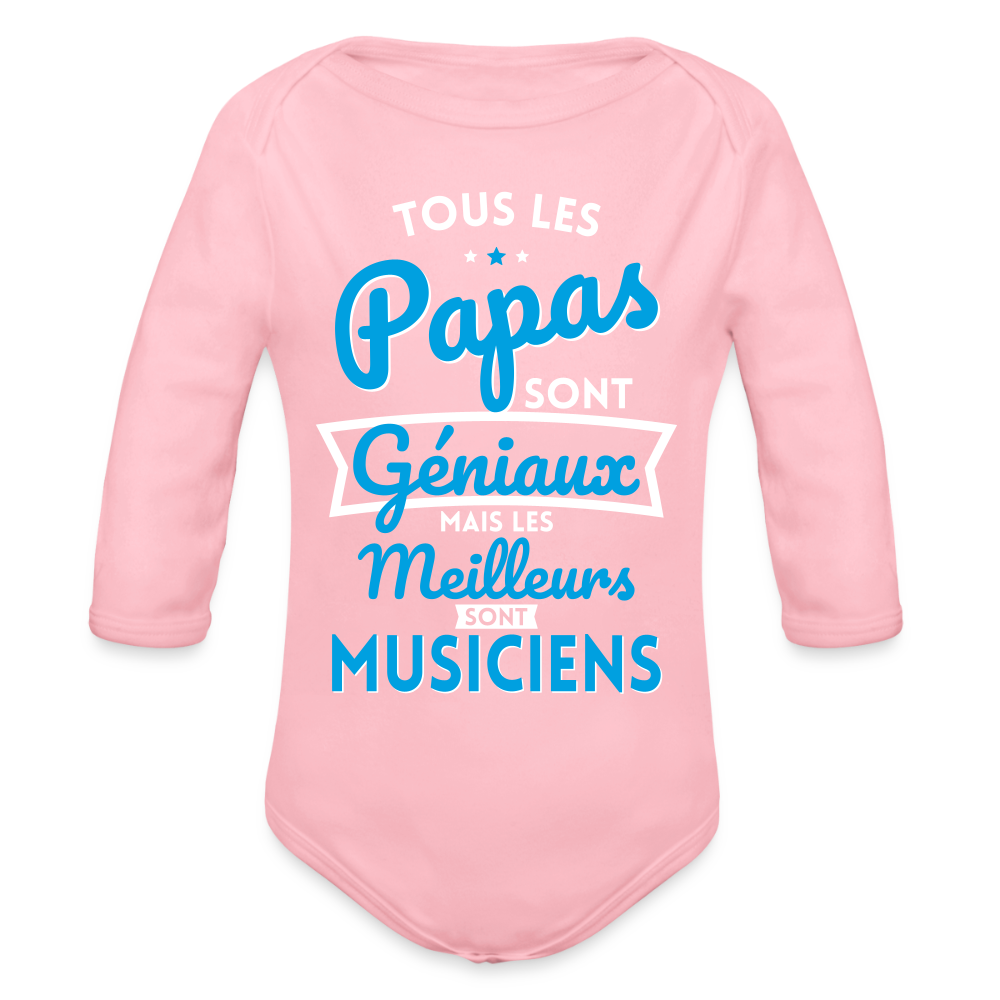 Body Bébé bio manches longues - Papas géniaux - Les meilleurs sont musiciens - rose clair