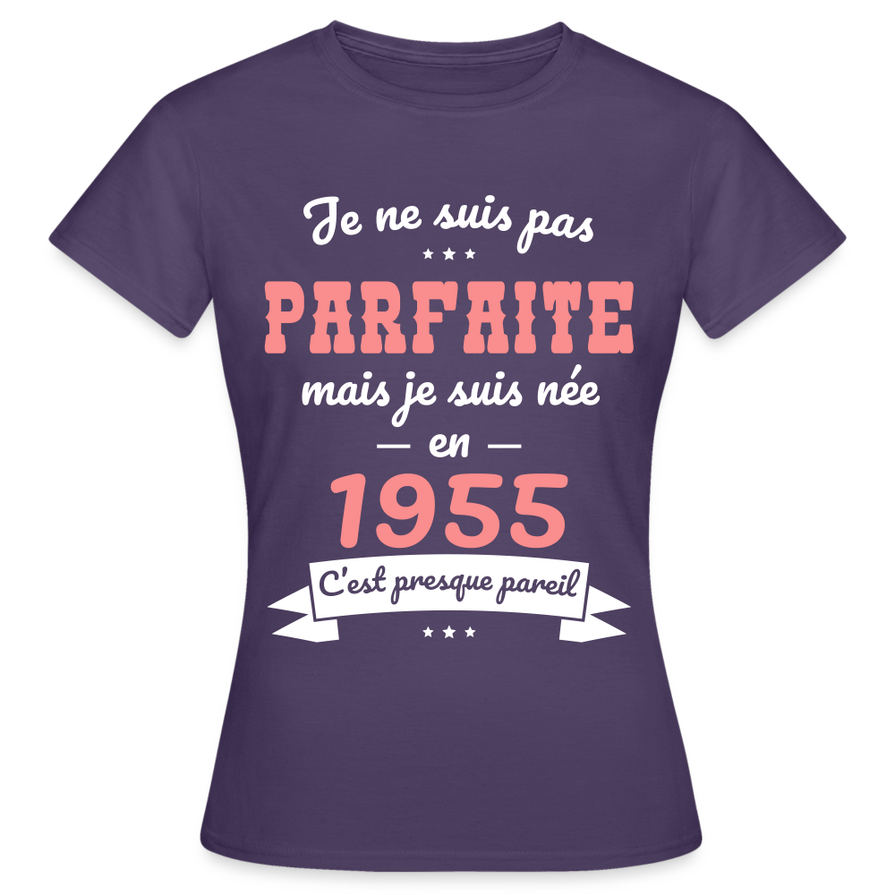 T-shirt Femme - Anniversaire 70 Ans - Pas parfaite mais née en 1955 - violet foncé