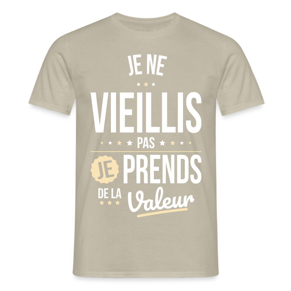 T-shirt Homme - Anniversaire - Je Ne Vieillis Pas Je Prends De La Valeur - beige sable