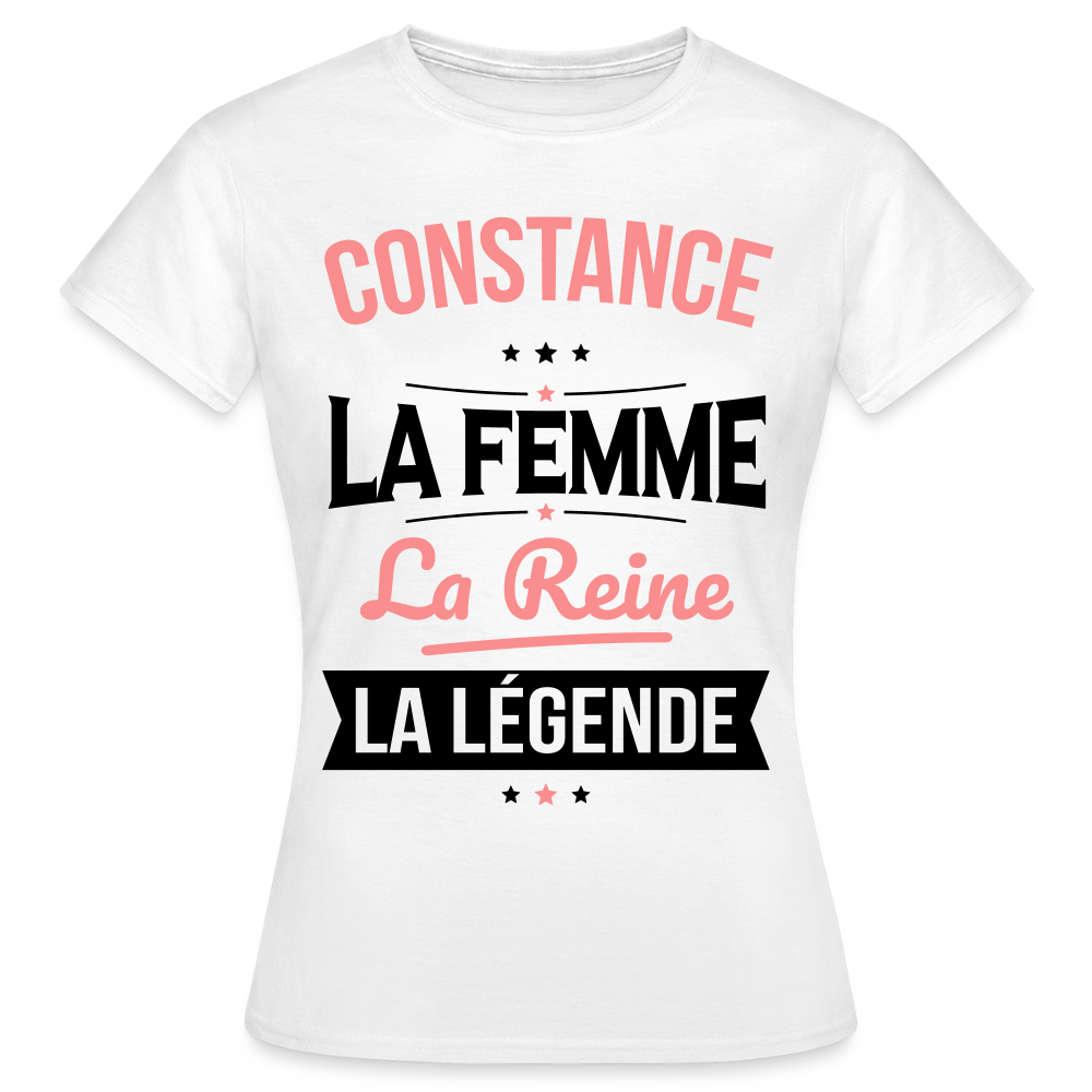 T-shirt Femme - Constance - la Femme - la Reine - la Légende - blanc