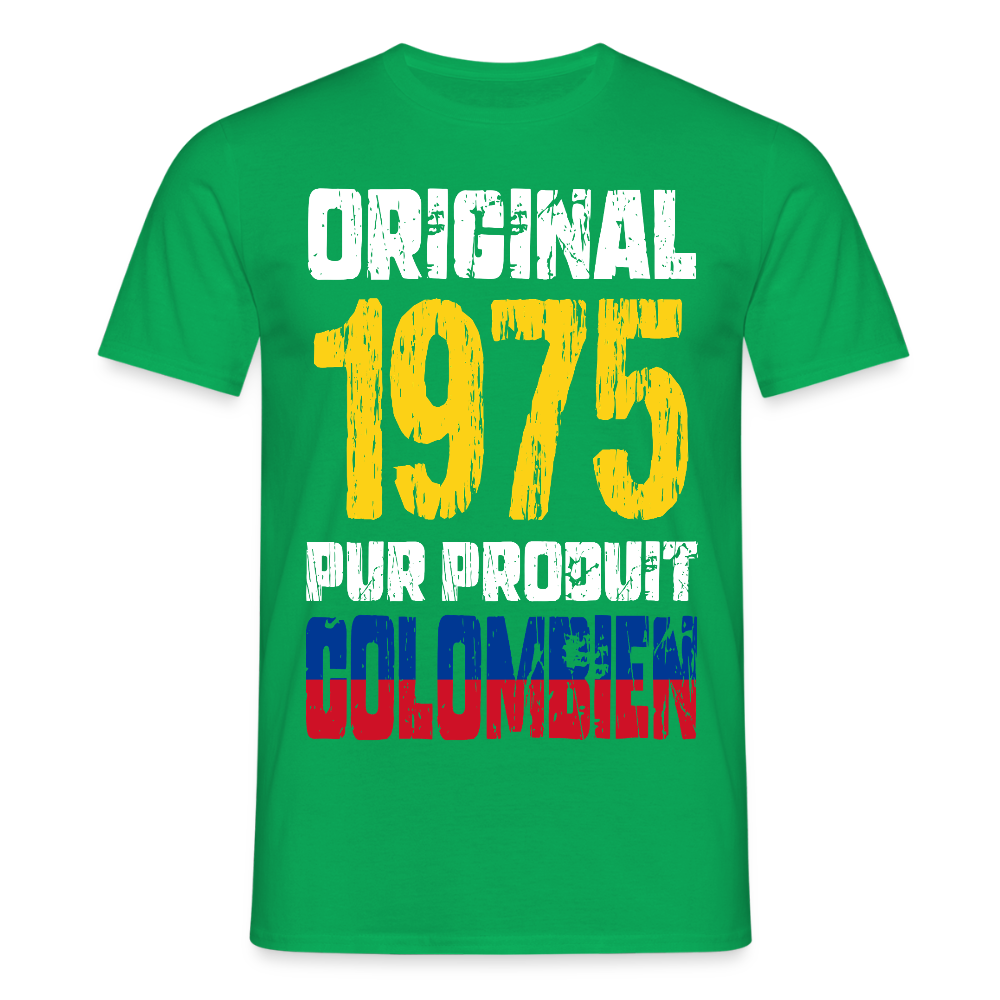 T-shirt Homme - Anniversaire 50 Ans - Original 1975 - Pur produit Colombien - vert