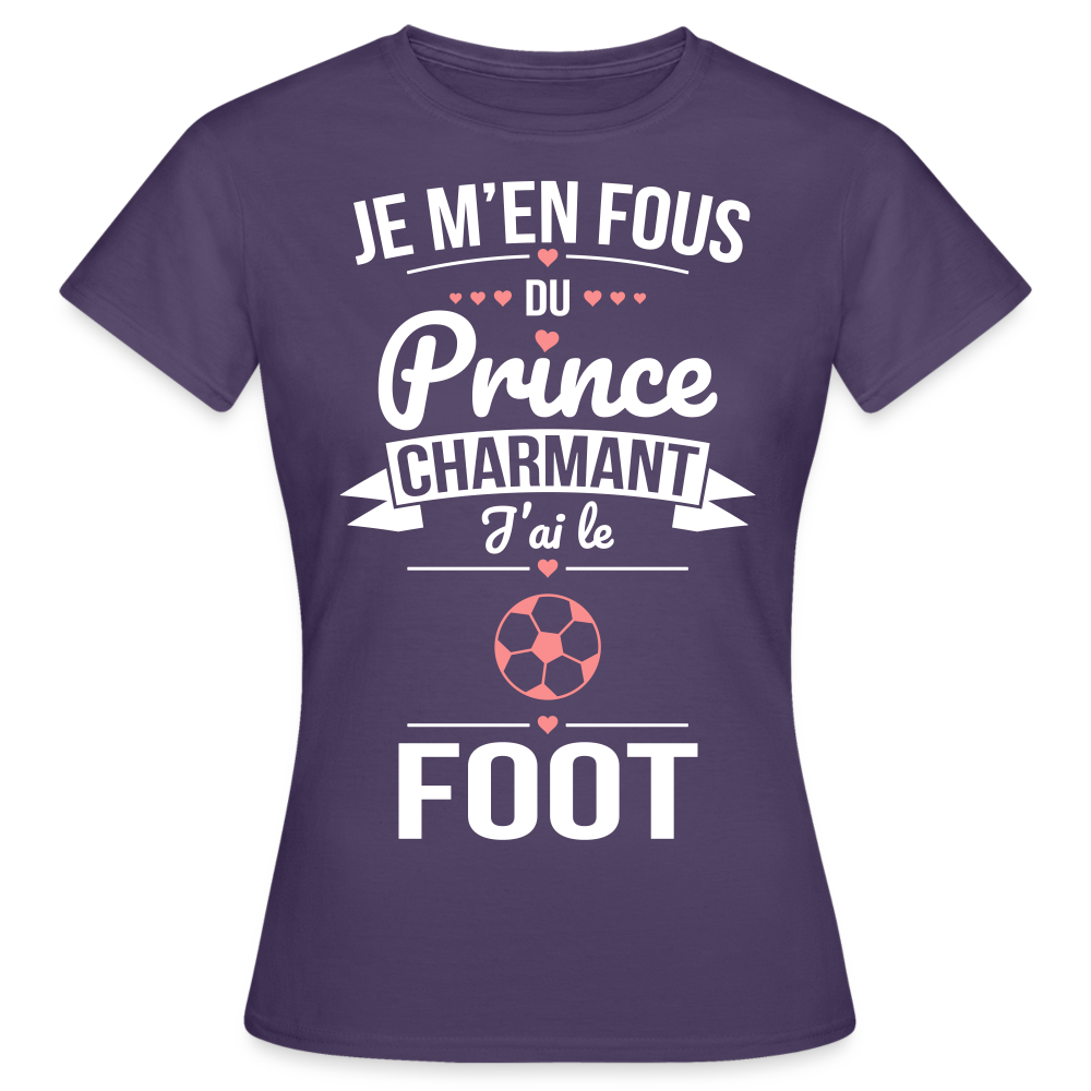 T-shirt Femme - Je m'en fous du prince charmant j'ai le foot - violet foncé