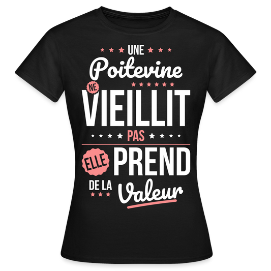 T-shirt Femme - Une Poitevine ne vieillit pas - noir