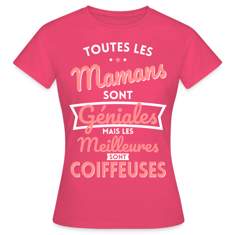 T-shirt Femme - Mamans géniales - Les meilleures sont coiffeuses - rose azalée