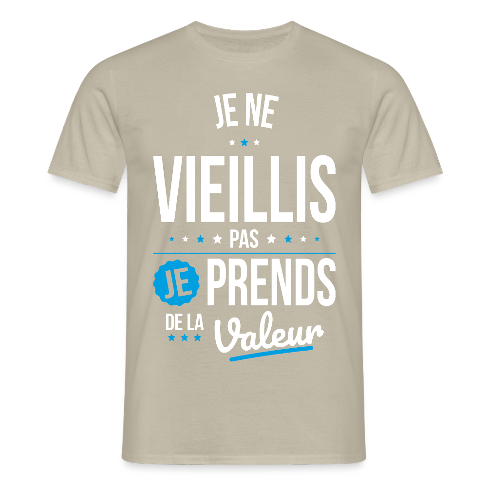 T-shirt Homme - Anniversaire - Je Ne Vieillis Pas Je Prends De La Valeur - beige sable