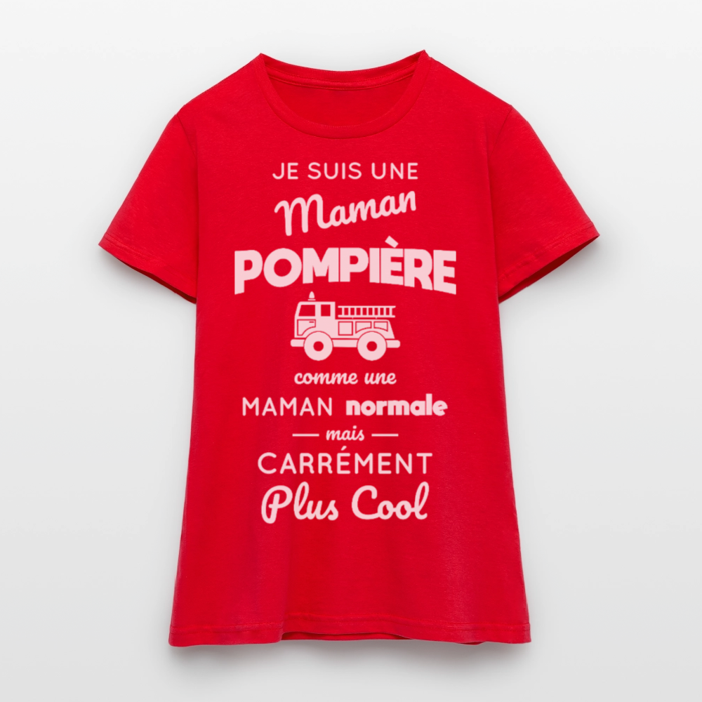 T-shirt Femme - Maman pompière plus cool - rouge