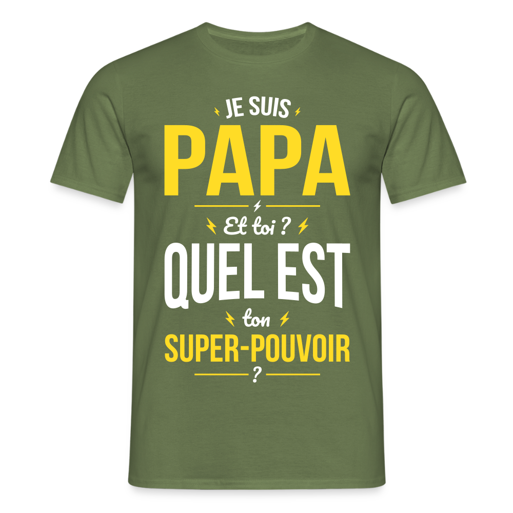 T-shirt Homme - Je suis Papa - Super-pouvoir - vert militaire
