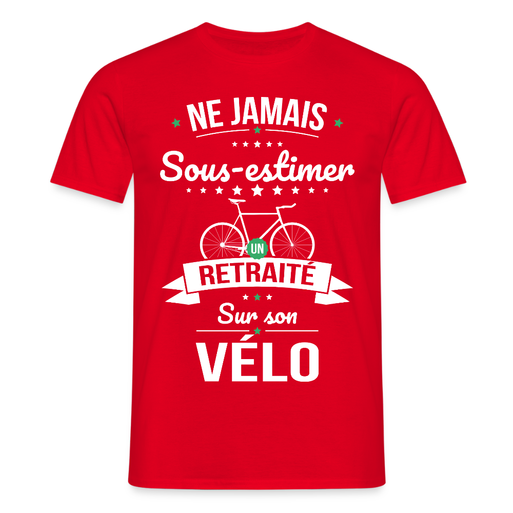 T-shirt Homme -  . Ne jamais sous-estimer un retraité sur son vélo - rouge