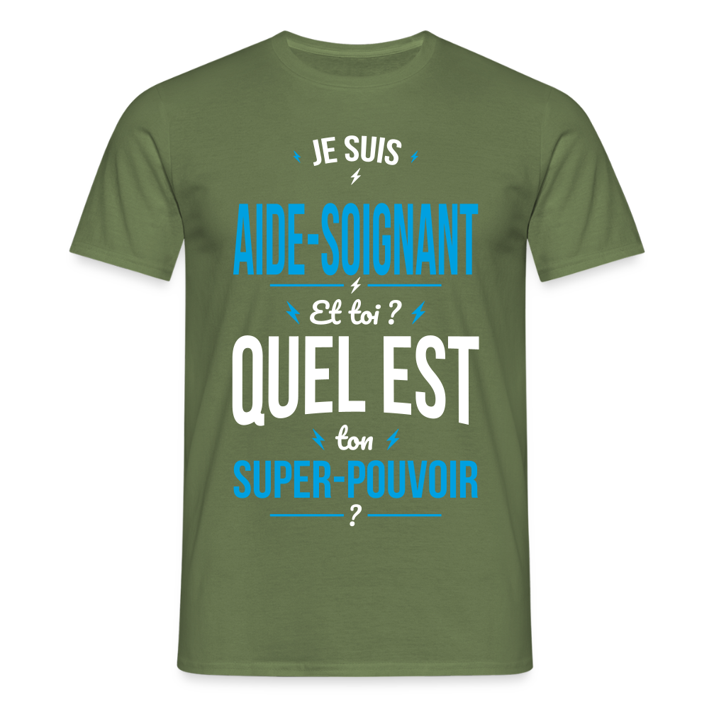 T-shirt Homme - Je suis aide-soignant - Super-pouvoir - vert militaire