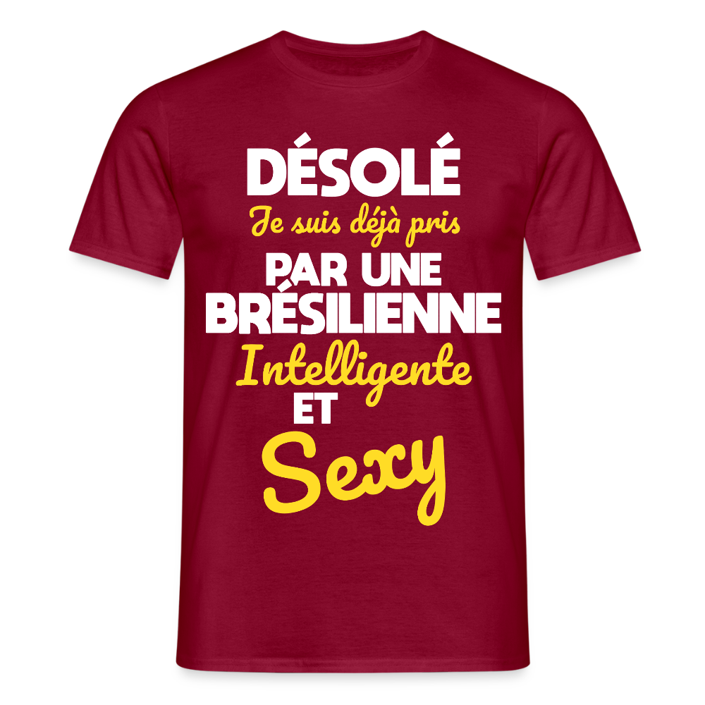 T-shirt Homme - Je suis déjà pris par une Brésilienne intelligente et sexy - rouge brique