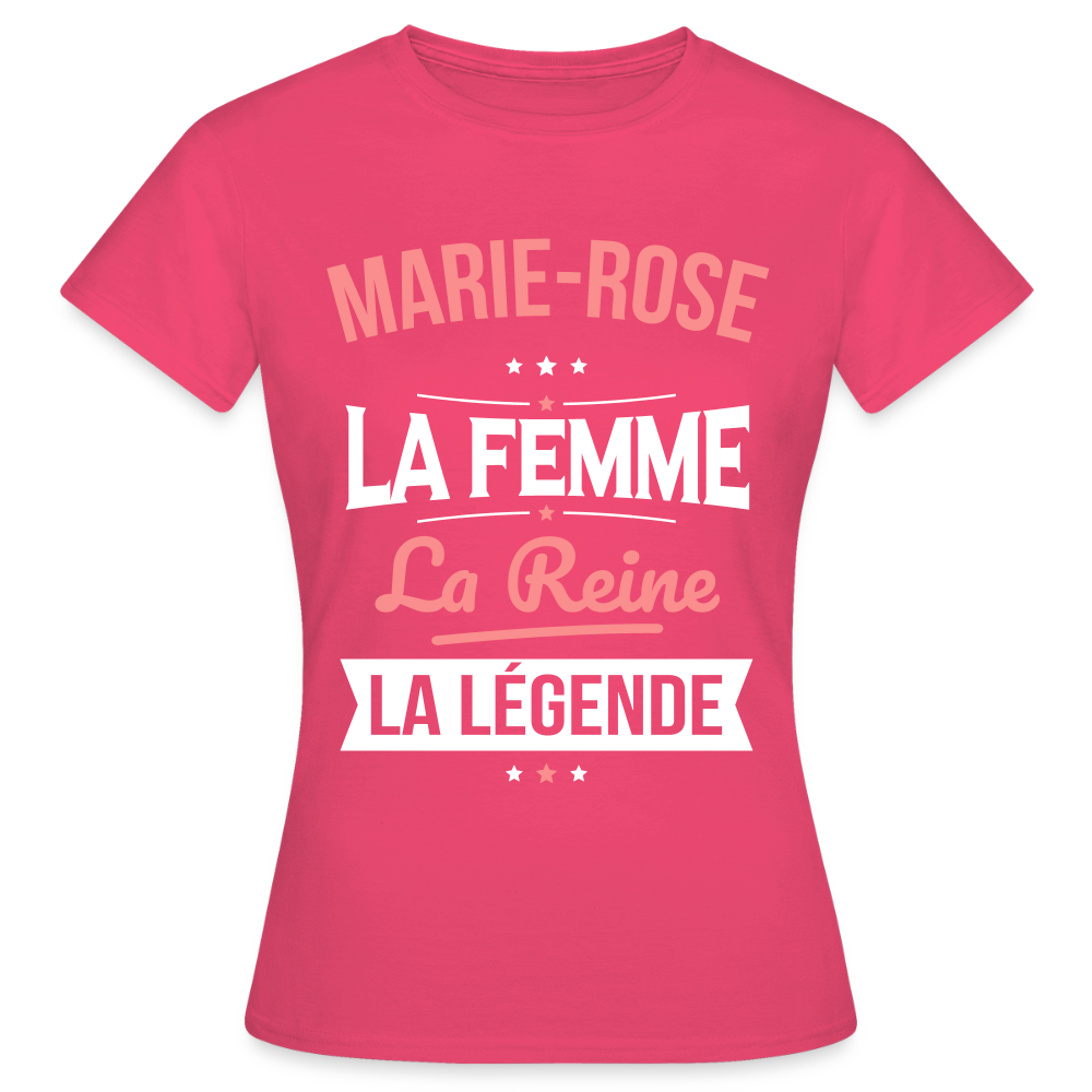 T-shirt Femme - Marie-Rose - la Femme - la Reine - la Légende - rose azalée