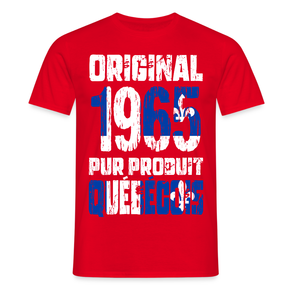 T-shirt Homme - Anniversaire 60 Ans - Original 1965 - Pur produit Québécois - rouge