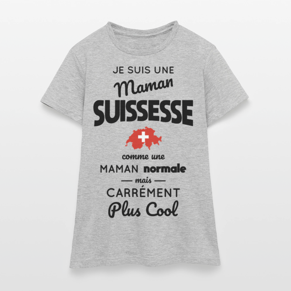T-shirt Femme - Maman Suissesse plus cool - gris chiné