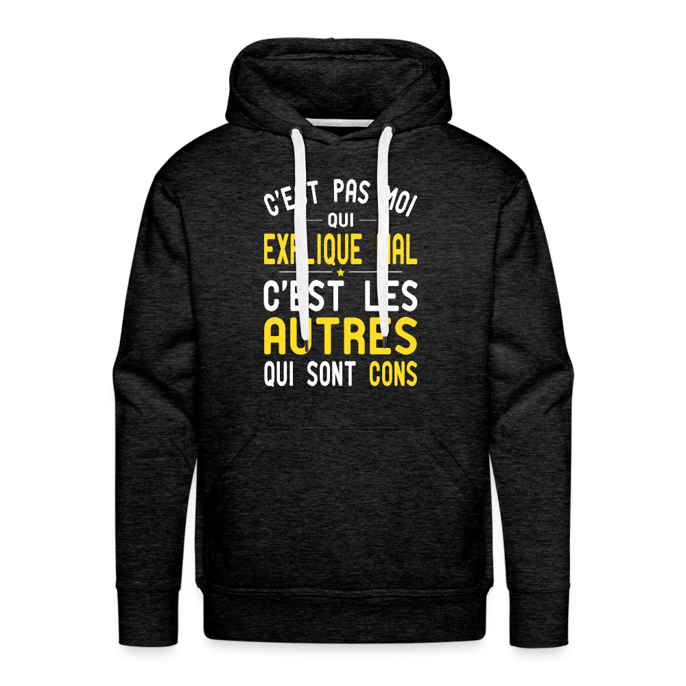 Sweat à capuche Premium Homme - C'est pas moi qui explique mal - charbon