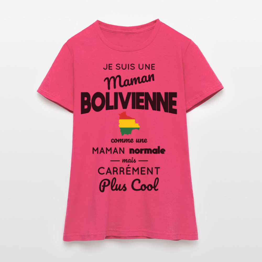 T-shirt Femme - Maman Bolivienne plus cool - rose azalée