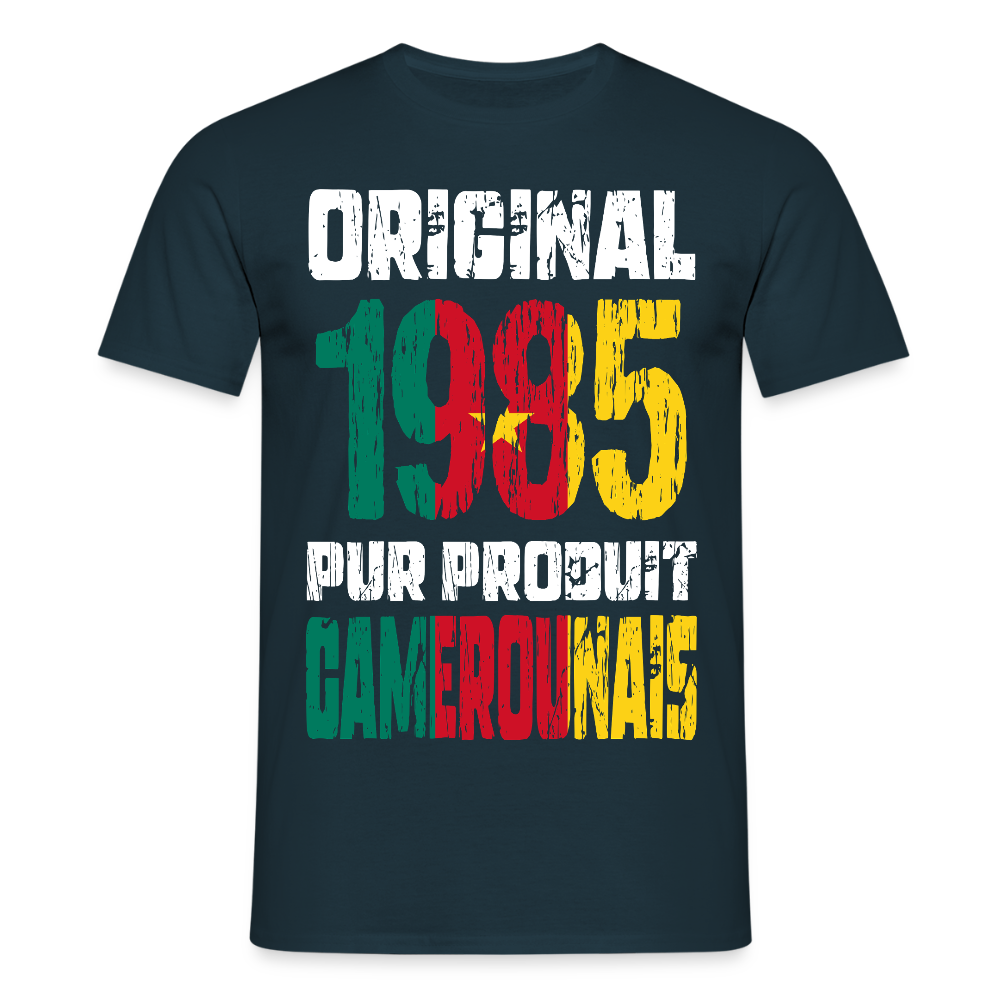 T-shirt Homme - Anniversaire 40 Ans - Original 1985 - Pur produit Camerounais - marine