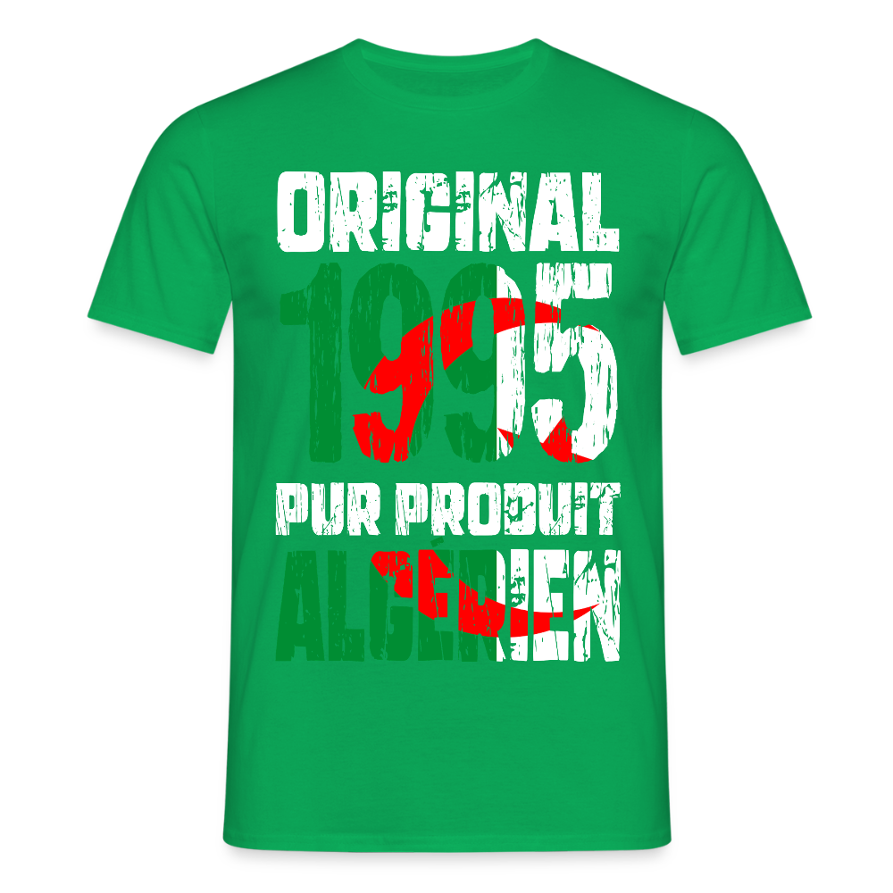 T-shirt Homme - Anniversaire 30 Ans - Original 1995 - Pur produit Algérien - vert