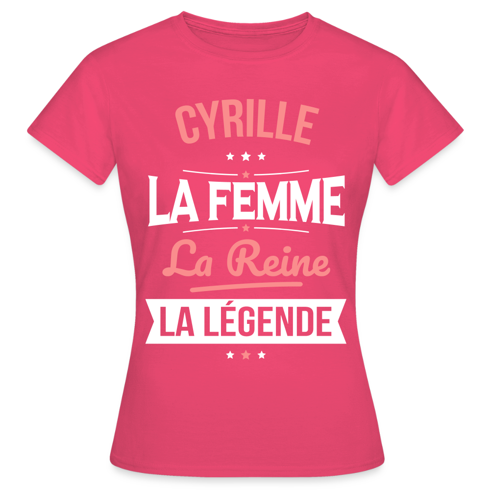 T-shirt Femme - Cyrille - la Femme - la Reine - la Légende - rose azalée