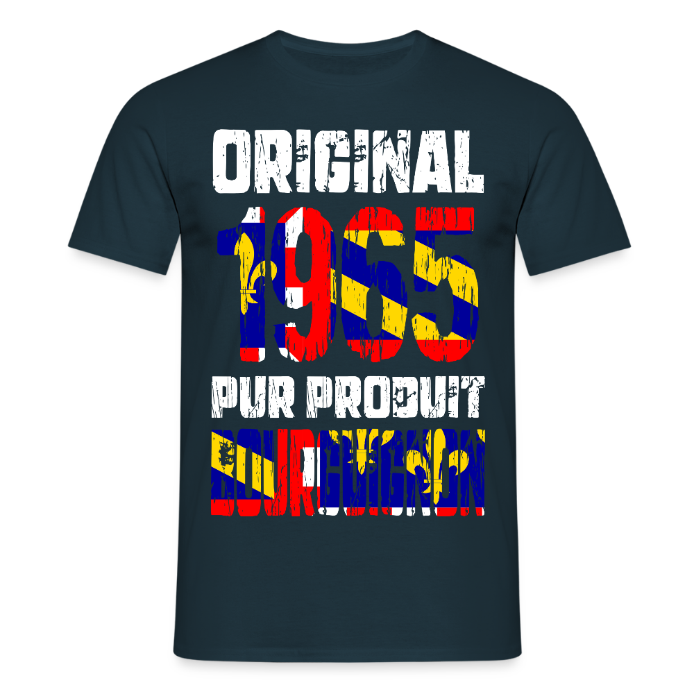 T-shirt Homme - Anniversaire 60 Ans - Original 1965 - Pur produit Bourguignon - marine