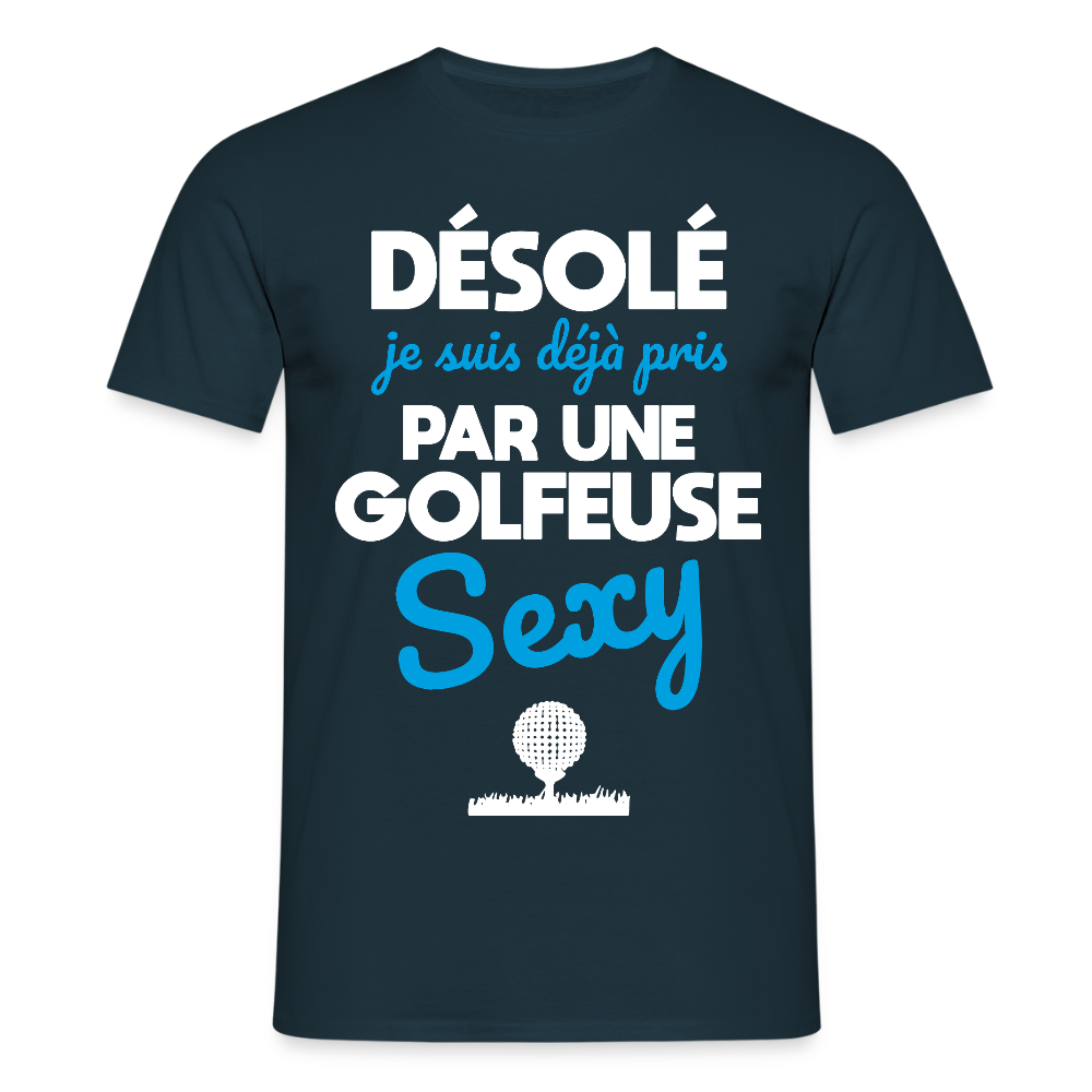 T-shirt Homme - Je suis pris par une golfeuse sexy - marine