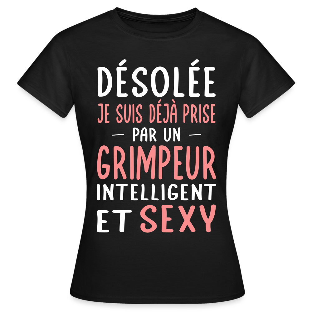 T-shirt Femme - Je suis prise par un grimpeur intelligent et sexy - noir