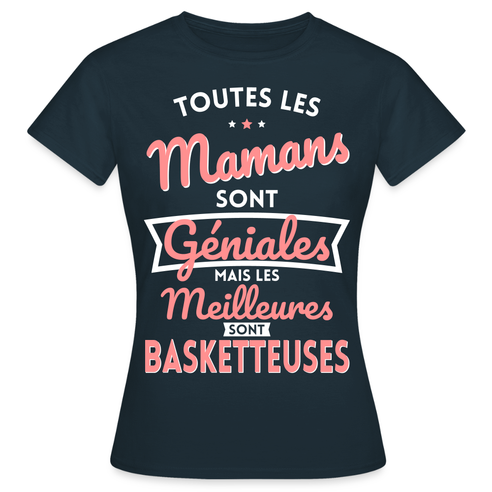 T-shirt Femme - Mamans géniales - Les meilleures sont basketteuses - marine