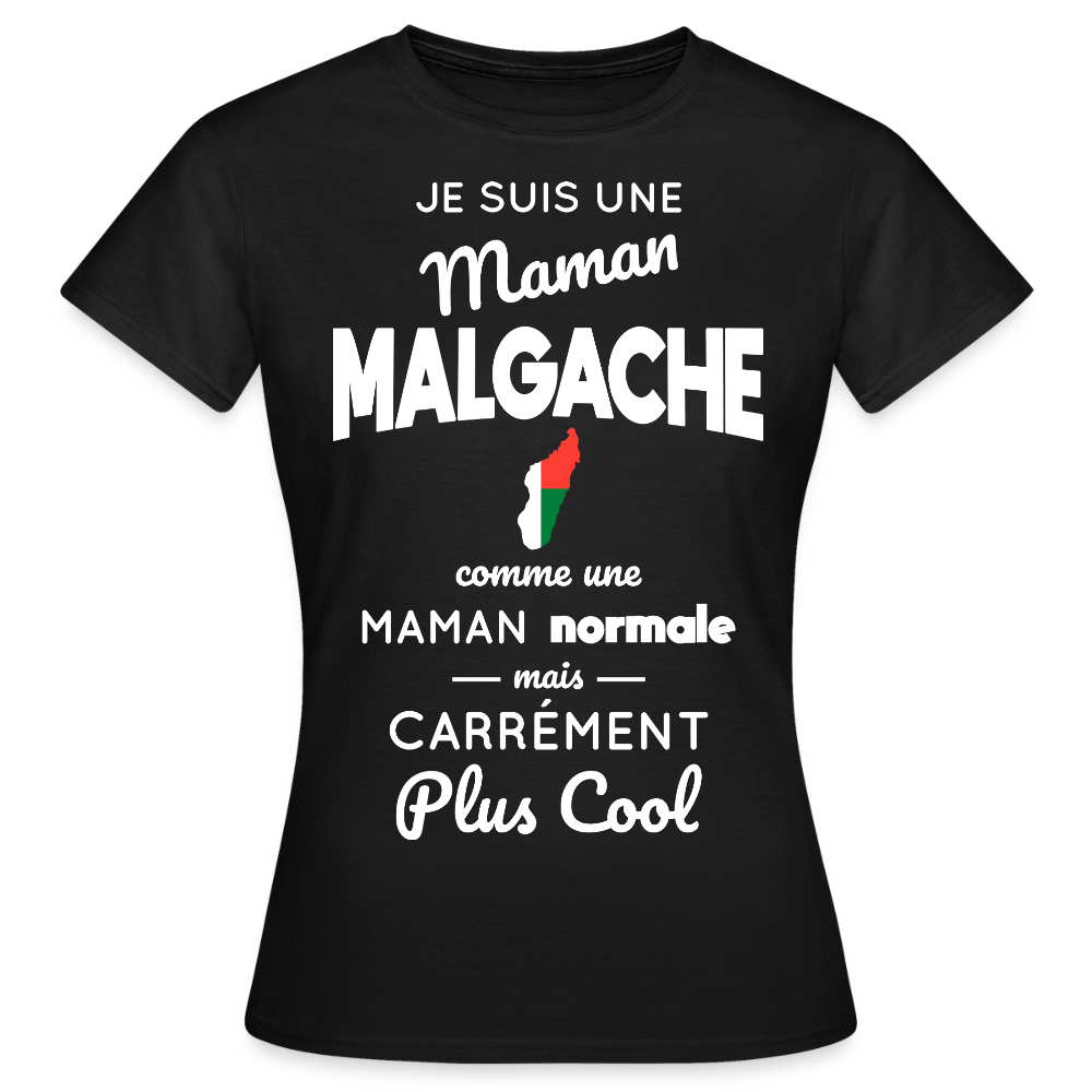 T-shirt Femme - Maman Malgache plus cool - noir
