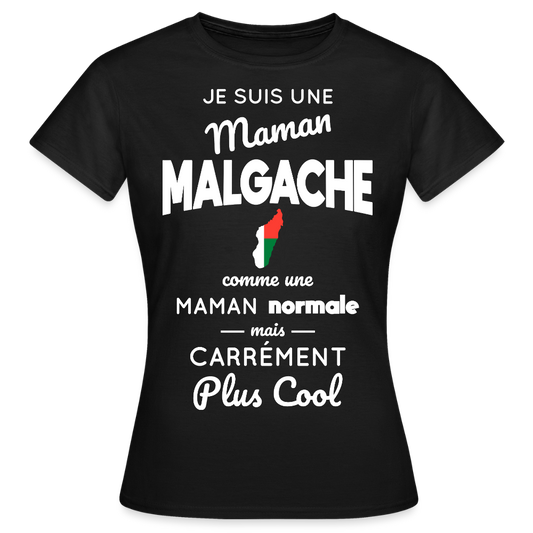 T-shirt Femme - Maman Malgache plus cool - noir