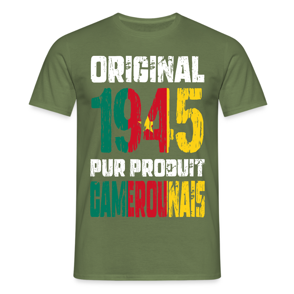 T-shirt Homme - Anniversaire 80 Ans - Original 1945 - Pur produit Camerounais - vert militaire