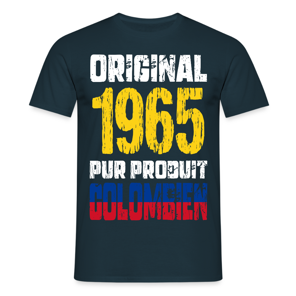 T-shirt Homme - Anniversaire 60 Ans - Original 1965 - Pur produit Colombien - marine