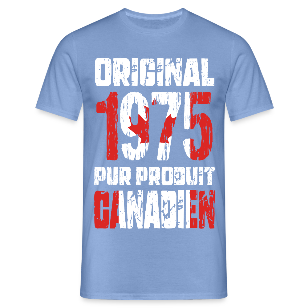 T-shirt Homme - Anniversaire 50 Ans - Original 1975 - Pur produit Canadien - carolina blue