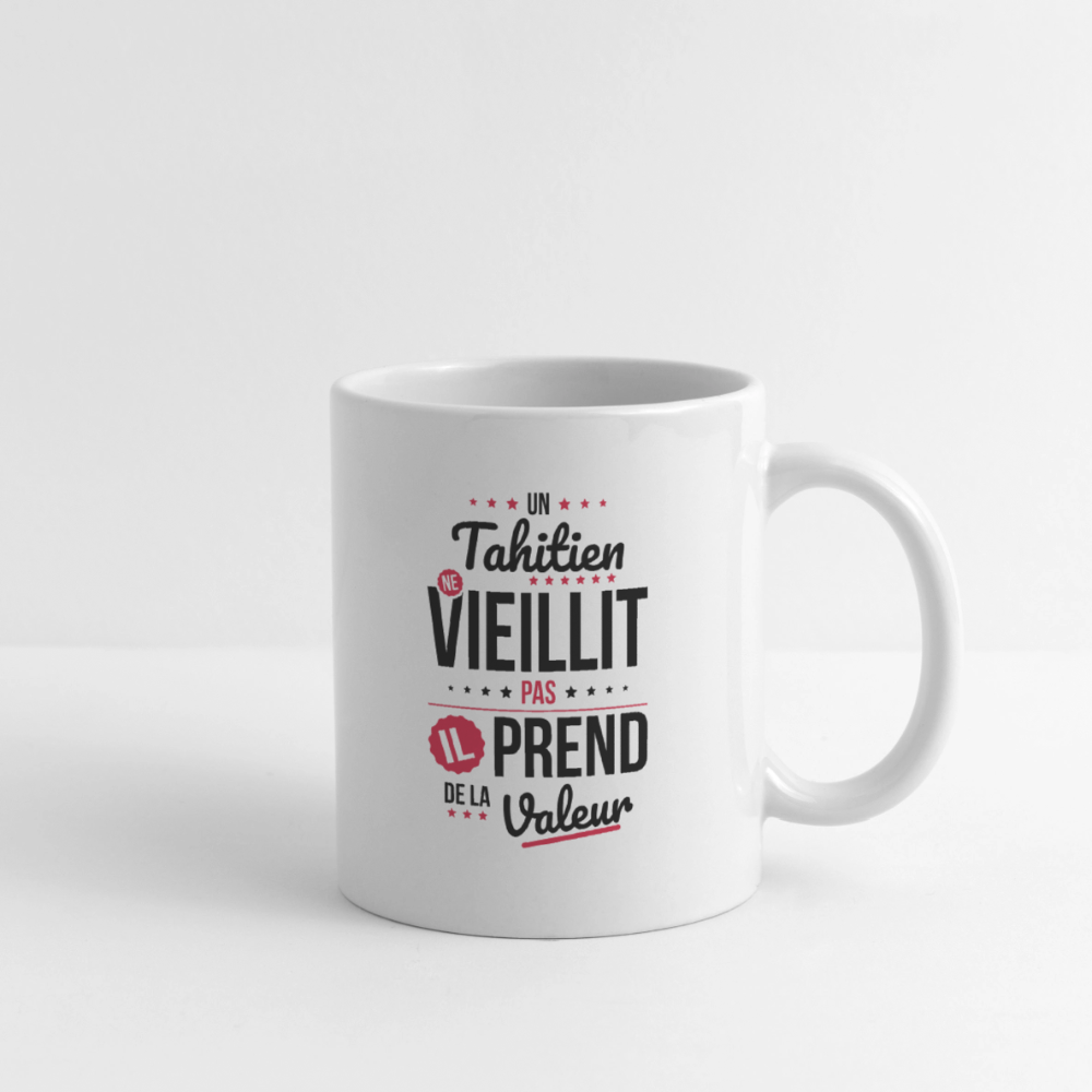 Mug blanc - Un Tahitien ne vieillit pas - blanc
