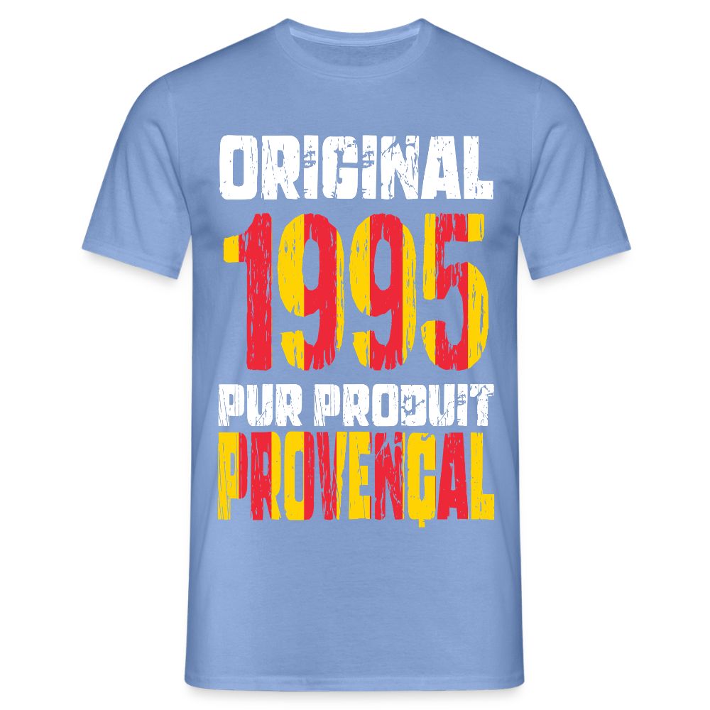 T-shirt Homme - Anniversaire 30 Ans - Original 1995 - Pur produit Provençal - carolina blue