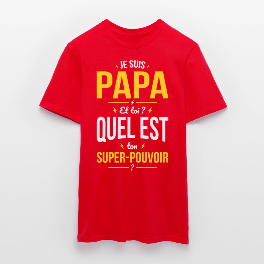 T-shirt Homme - Je suis Papa - Super-pouvoir - rouge