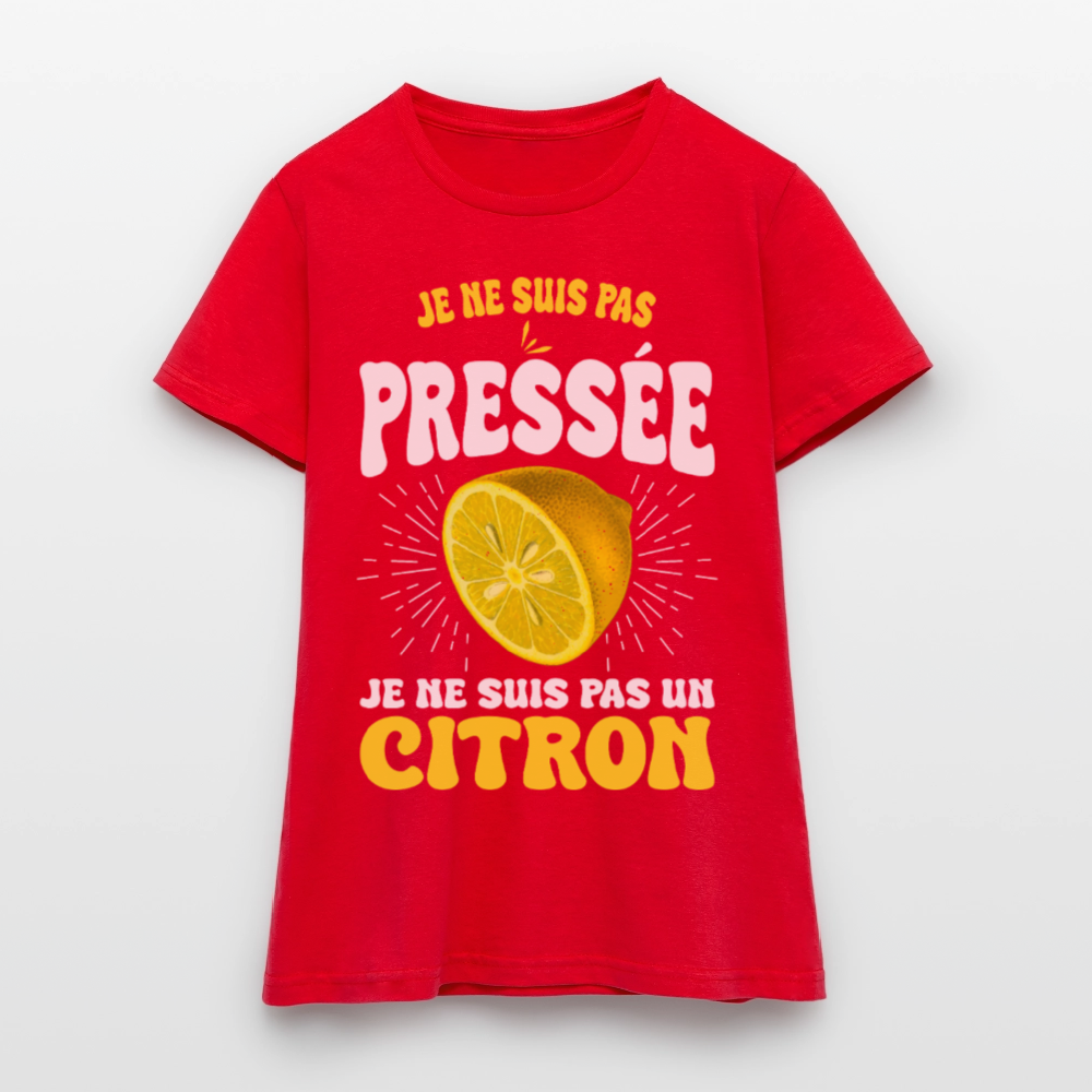 T-shirt Femme - Je ne suis pas un citron. - rouge