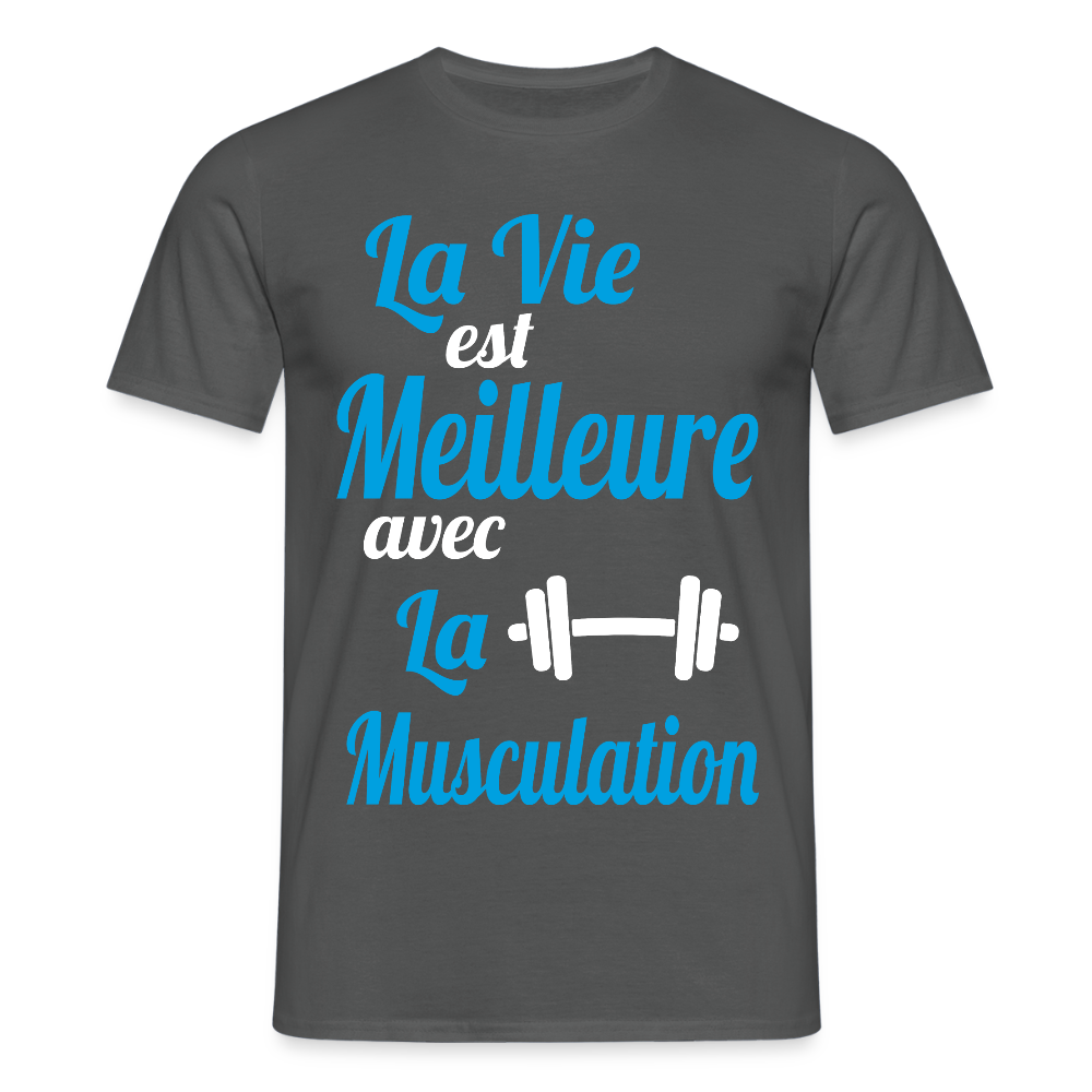 T-shirt Homme - La vie est meilleure avec la Musculation - charbon