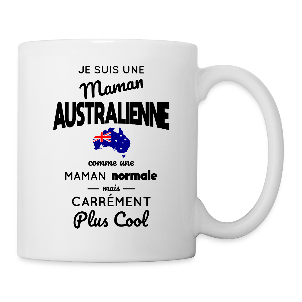 Mug blanc - Maman Australienne plus cool - blanc