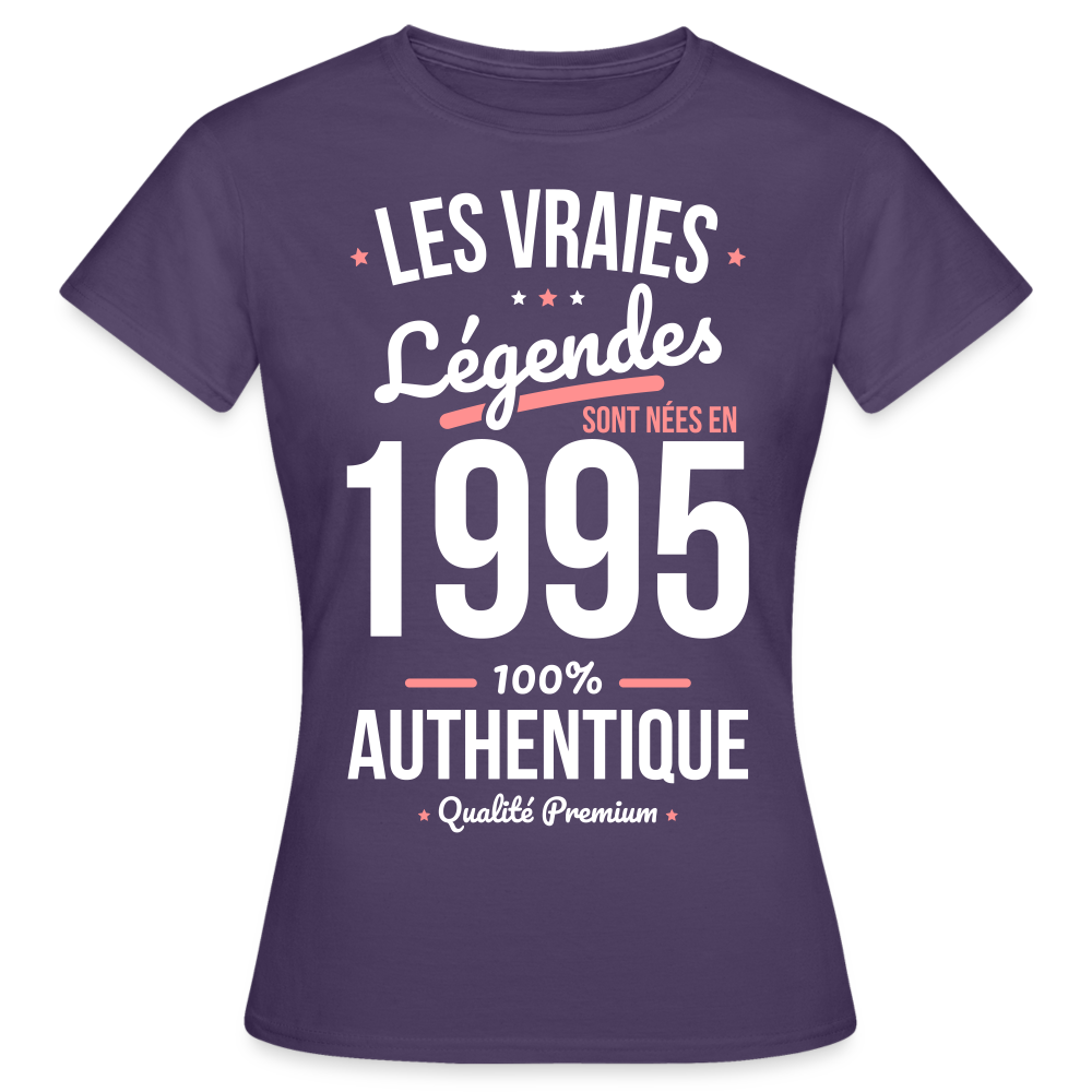 T-shirt Femme - Anniversaire 30 Ans - Les vraies Légendes sont nées en 1995 - violet foncé