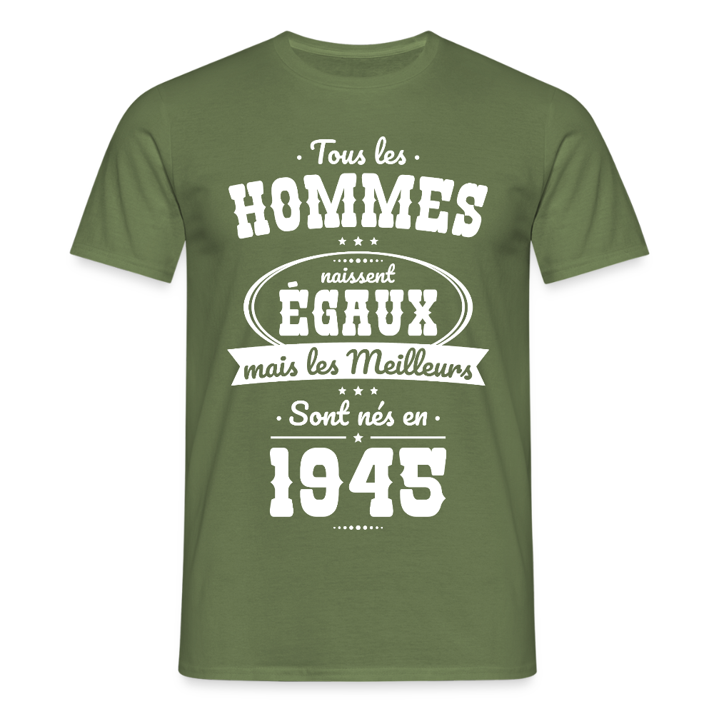 T-shirt Homme - Anniversaire 80 Ans - Les meilleurs sont nés en 1945 - vert militaire