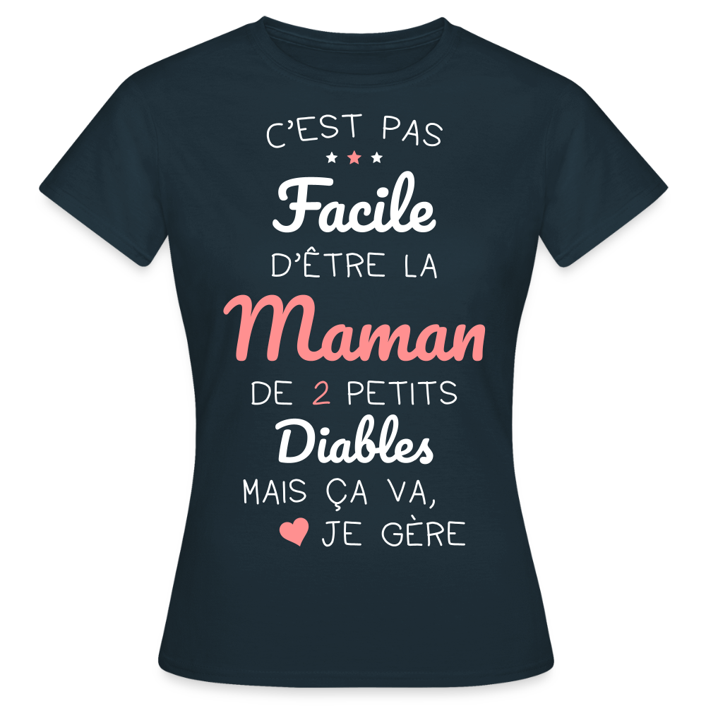 T-shirt Femme - Pas facile d'être la maman de 2 petits diables - marine