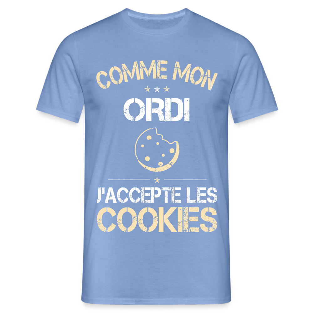 T-shirt Homme - Comme mon ordi j'accepte les cookies - carolina blue