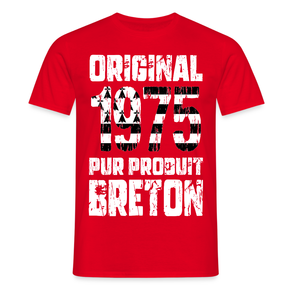 T-shirt Homme - Anniversaire 50 Ans - Original 1975 - Pur produit Breton - rouge